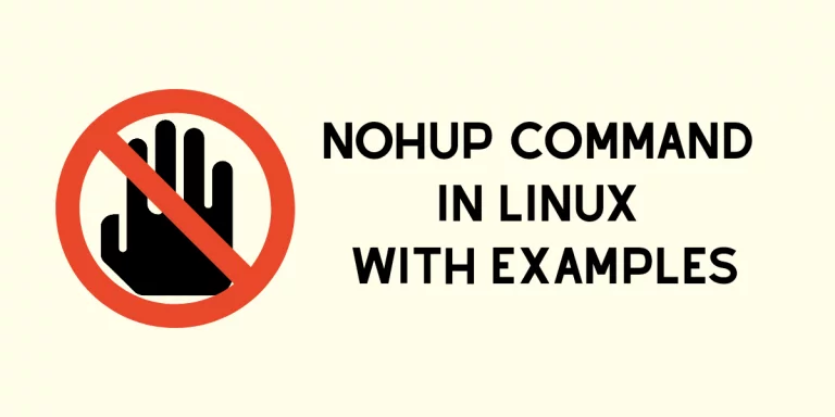 The Nohup Command In Linux With Examples Linuxfordevices