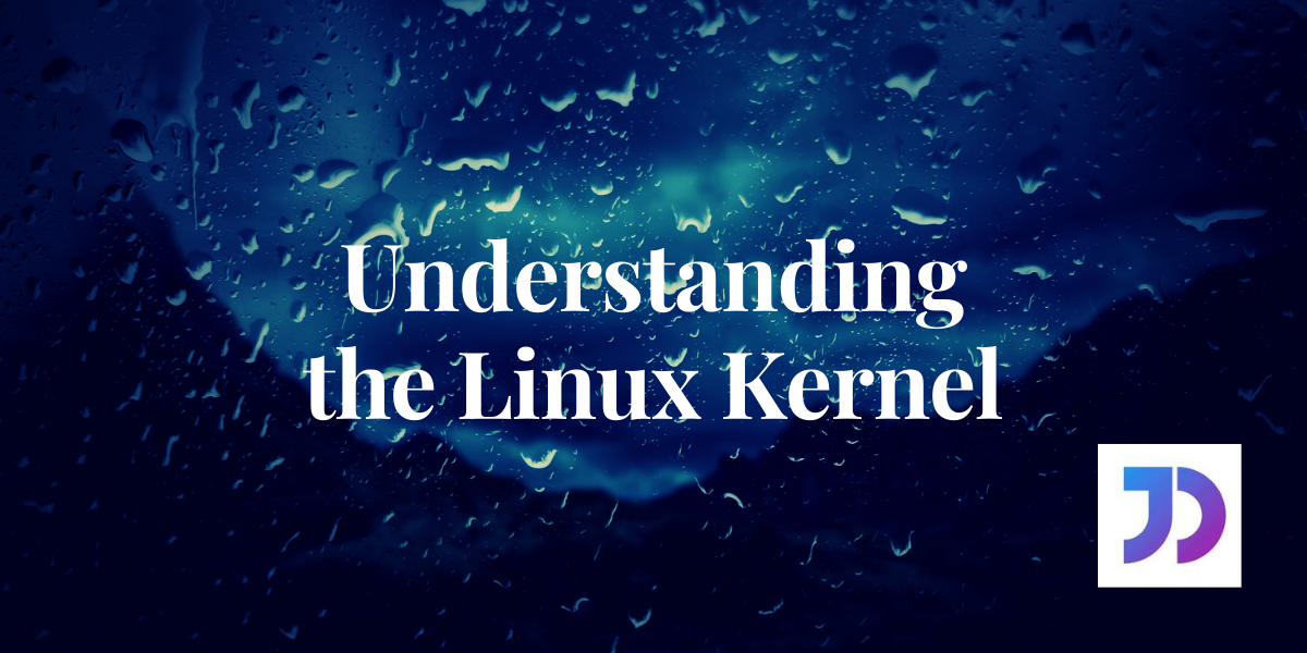 The Linux Kernel - Explained in an Easy to Understand Way - LinuxForDevices