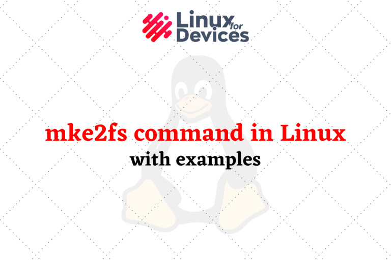 Mke2fs Command In Linux With Examples