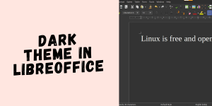 Dark Theme In Libreoffice