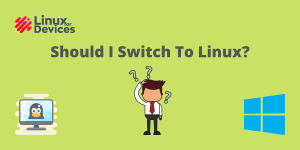 Should I Switch To Linux