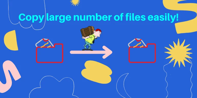 Copy Large Folders Easily!