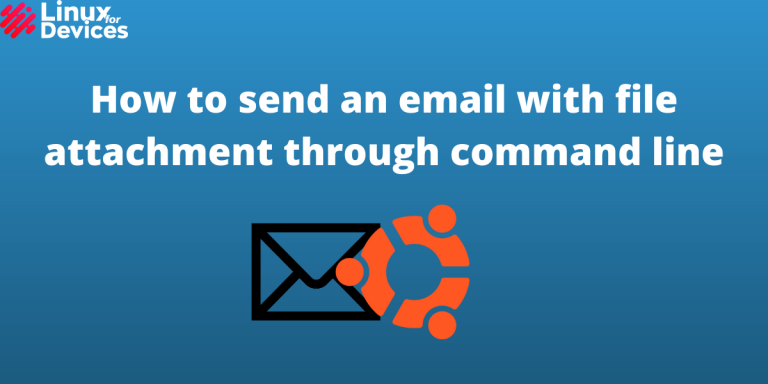 How To Send An Email With File Attachment Through Command Line