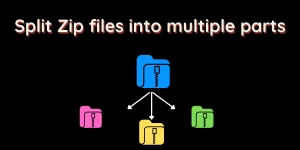 Split Zip Files Into Multiple Parts