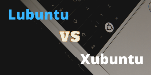 Lubuntu Vs Xubuntu