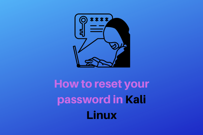 How To Reset Your Password In Kali Linux