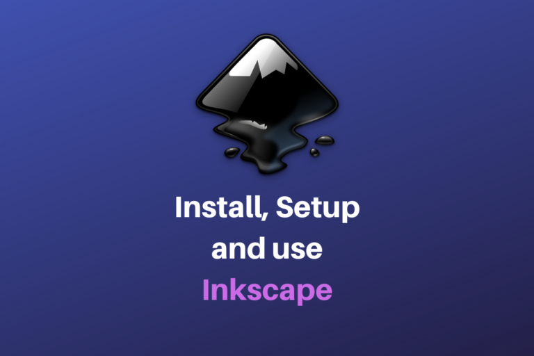 Install, Setup And Use Inkscape