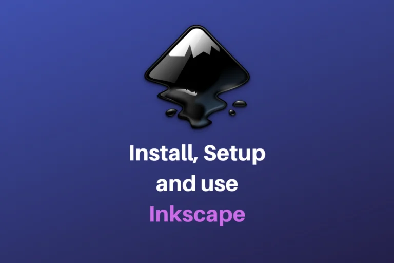 Install, Setup And Use Inkscape