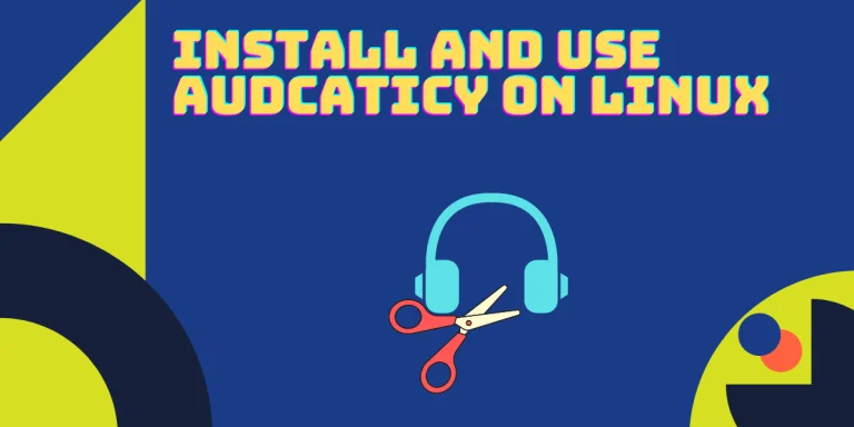 Install And Use Audcaticy On Linux