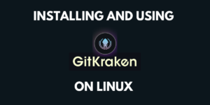 Installing Gitkraken