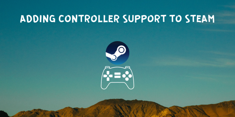 Adding Controller Support To Steam