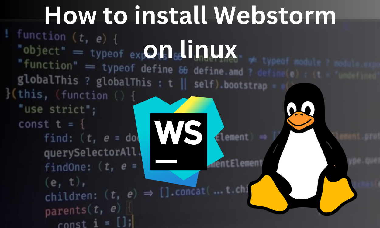 How To Install WebStorm On Linux: A Comprehensive Guide - LinuxForDevices