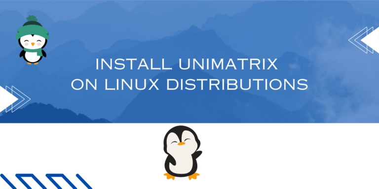 INSTALL UNIMATRIX ON LINUX DISTRIBUTIONS (1)