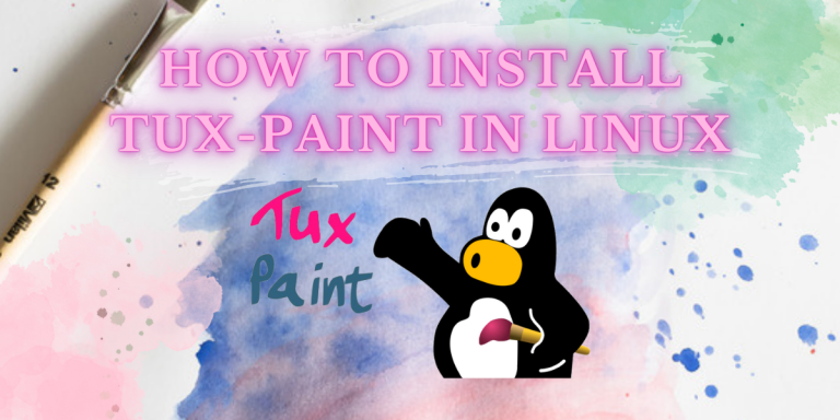 Installing Tux Paint On Linux