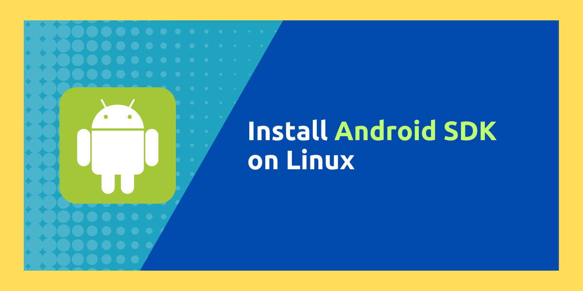 How To Install Android Sdk Platform-tools On Linux? - Linuxfordevices