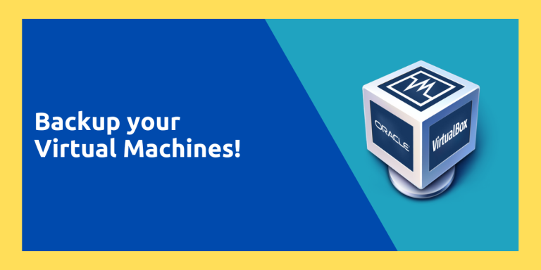 Backup Your Virtual Machines!