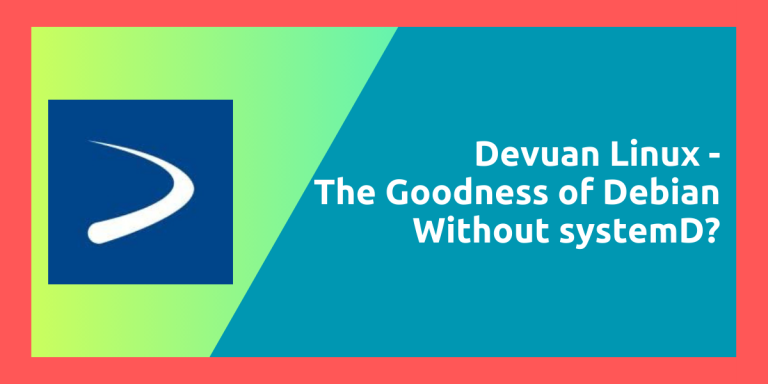 Devuan Linux The Goodness Of Debian Without SystemD