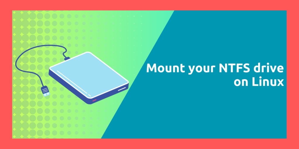 Mount Your NTFS Drive On Linux